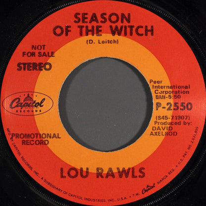 Lou Rawls : Your Good Thing (Is About To End) / Season Of The Witch (7", Promo)