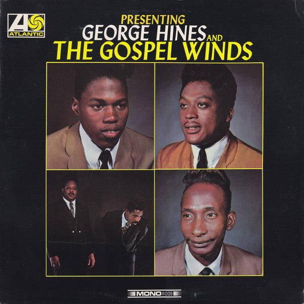 George Hines (3) & The Gospel Winds : Presenting George Hines And The Gospel Winds (LP, Album, Mono)