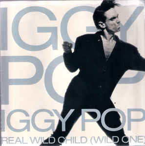 Iggy Pop : Real Wild Child (Wild One) (7", Single, Promo)