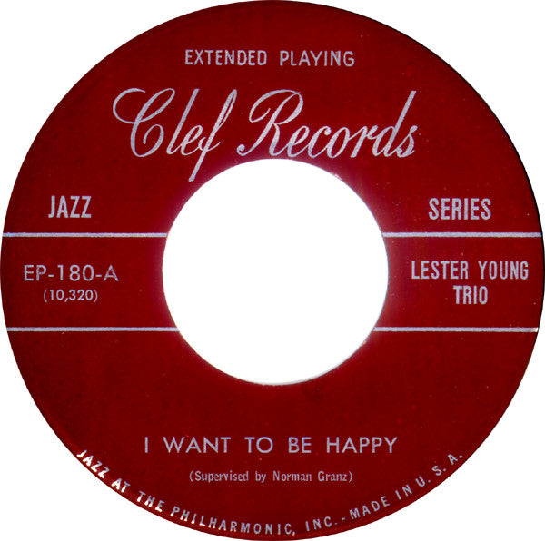 Lester Young-Buddy Rich Trio : I Want To Be Happy / Peg O' My Heart (7", EP)