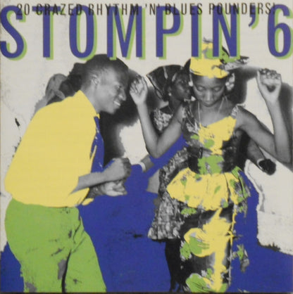 Various : Stompin' 6 - 20 Crazed Rhythm 'N' Blues Pounders! (CD, Album, Comp)