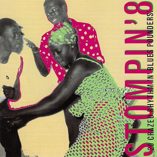 Various : Stompin' 8 - 20 Crazed Rhythm 'N' Blues Pounders! (CD, Album, Comp)