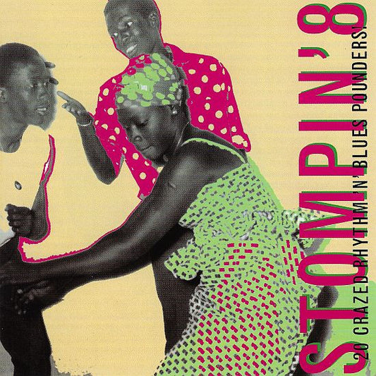 Various : Stompin' 8 - 20 Crazed Rhythm 'N' Blues Pounders! (CD, Album, Comp)