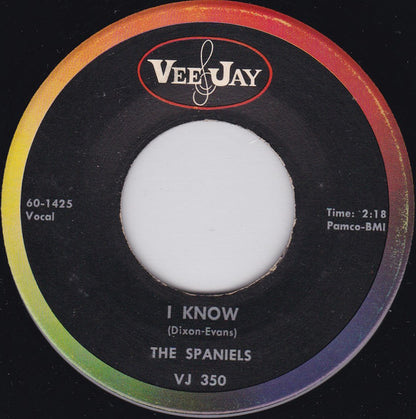 The Spaniels : I Know / Bus Fare Home (7", Single)