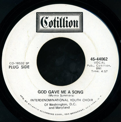 Interdenominational Youth Choir Of Washington, D.C & Maryland : God Gave Me A Song (7", Promo)