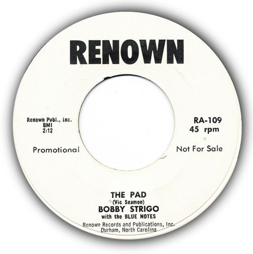 Bobby Strigo with The Bluenotes (3) : That's What You Mean To Me / The Pad  (7", Promo)