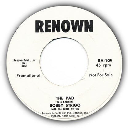 Bobby Strigo with The Bluenotes (3) : That's What You Mean To Me / The Pad  (7", Promo)