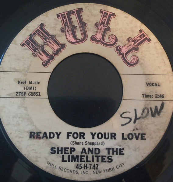 Shep & The Limelites : Ready For Your Love / You'll Be Sorry (7", Styrene)
