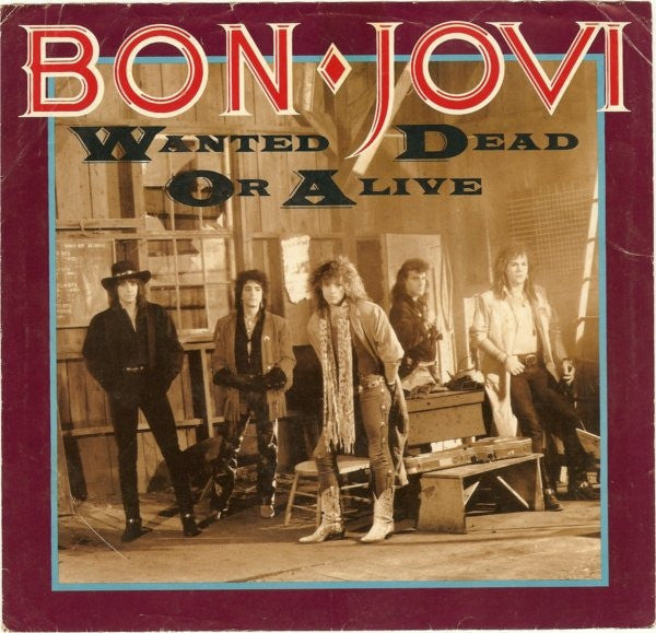Bon Jovi : Wanted Dead Or Alive (7", Single, 49 )