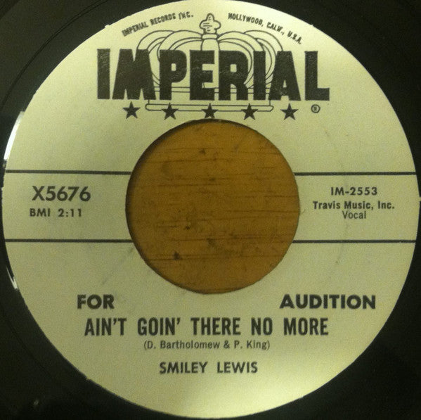 Smiley Lewis : Ain't Goin' There No More (7", Single, Promo)