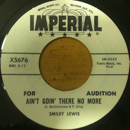 Smiley Lewis : Ain't Goin' There No More (7", Single, Promo)