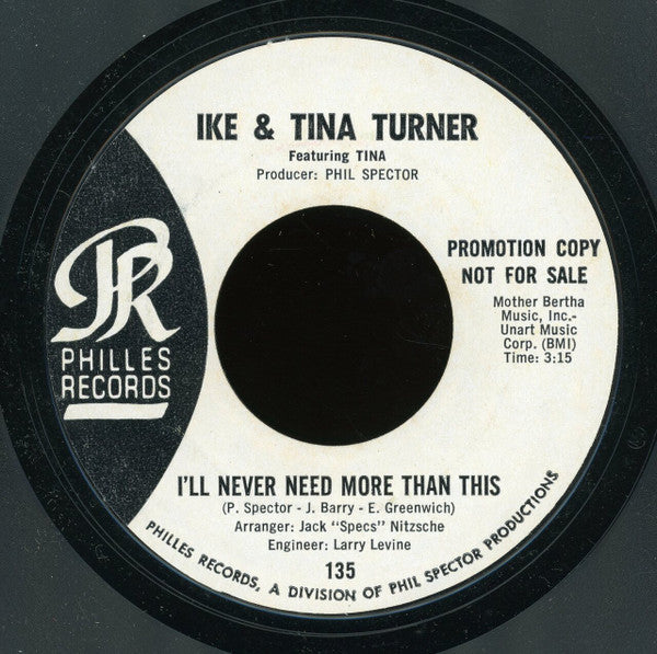 Ike & Tina Turner : I'll Never Need More Than This (7", Single, Promo, Styrene)