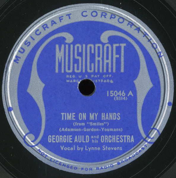 Georgie Auld And His Orchestra : Time On My Hands / Let's Jump (Shellac, 10")