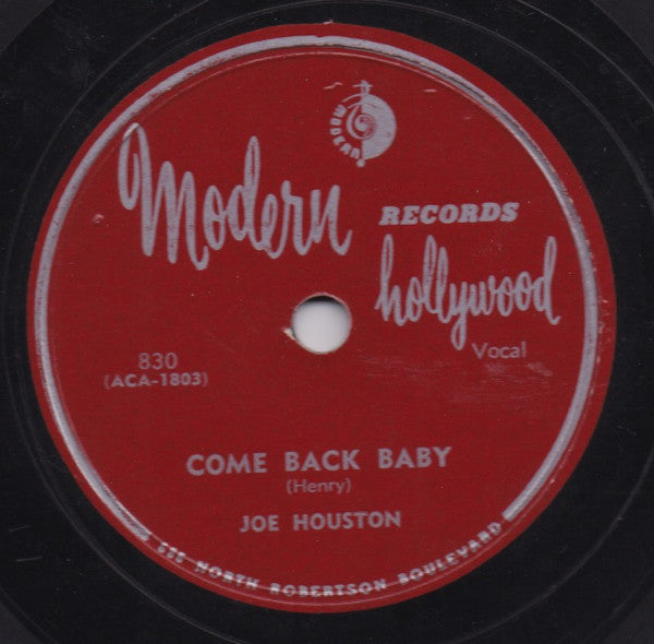 Joe Houston : Come Back Baby / Blow Joe Blow (Shellac, 10")