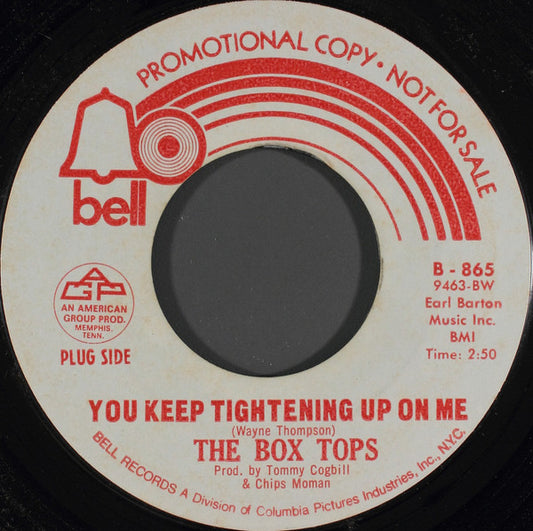 Box Tops : You Keep Tightening Up On Me (7", Promo, Styrene)