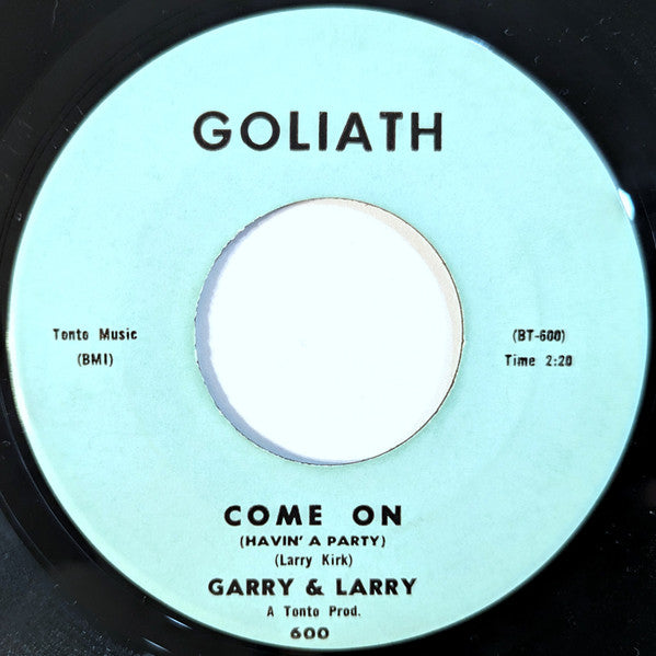 Garry & Larry : Come On (Havin' A Party) (7")