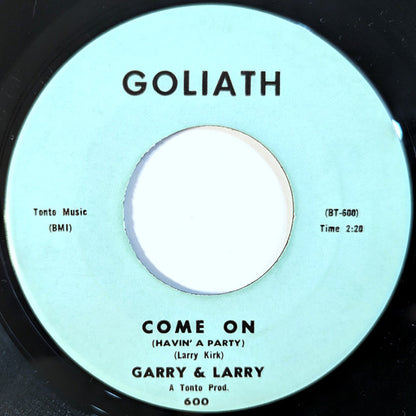 Garry & Larry : Come On (Havin' A Party) (7")
