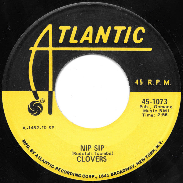 The Clovers : Nip Sip / If I Could Be Loved By You (7", Single, RP)