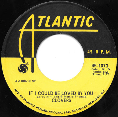 The Clovers : Nip Sip / If I Could Be Loved By You (7", Single, RP)