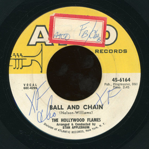 The Hollywood Flames : Ball And Chain (7")