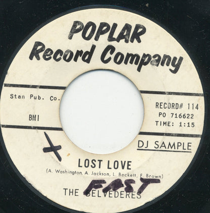 The Belvederes (10) : Lost Love / Why Do You Treat Me This Way (7", Promo, Styrene)
