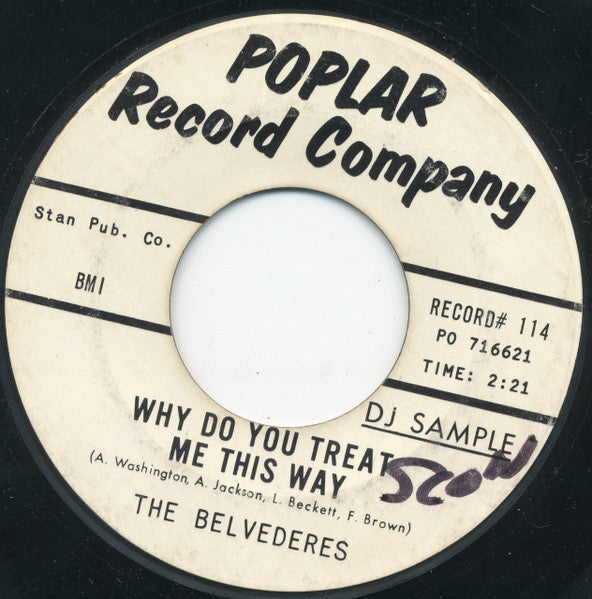 The Belvederes (10) : Lost Love / Why Do You Treat Me This Way (7", Promo, Styrene)