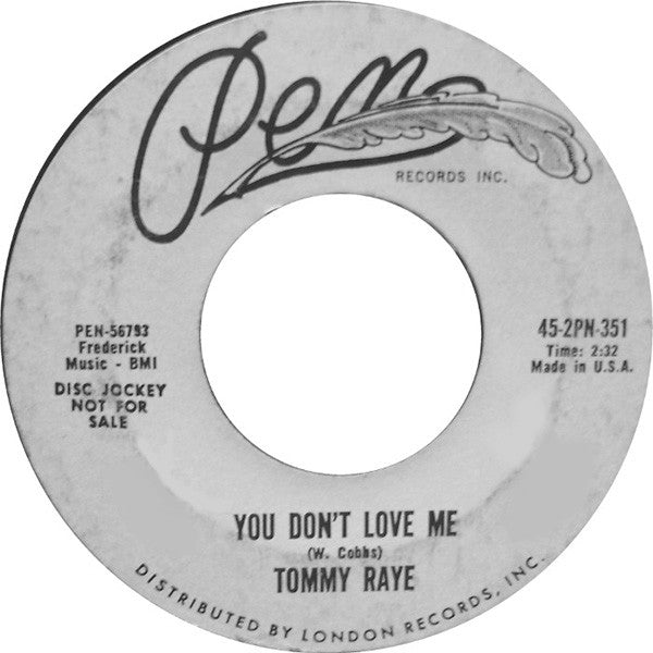 Tommy Raye : You Don't Love Me (7", Single, Promo)