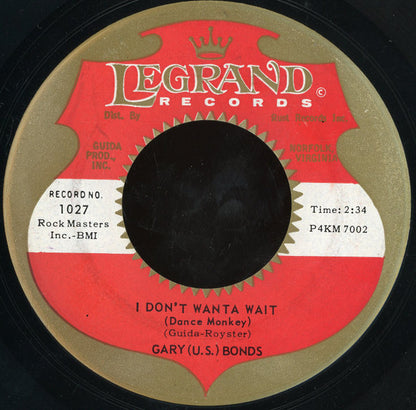 Gary U.S. Bonds : I Don't Wanta Wait / What A Dream (7", Single)