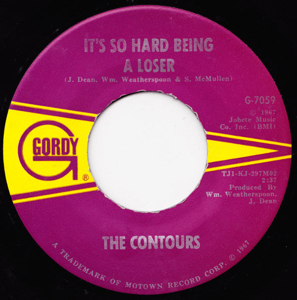 The Contours : It's So Hard Being A Loser (7", Single, ARP)
