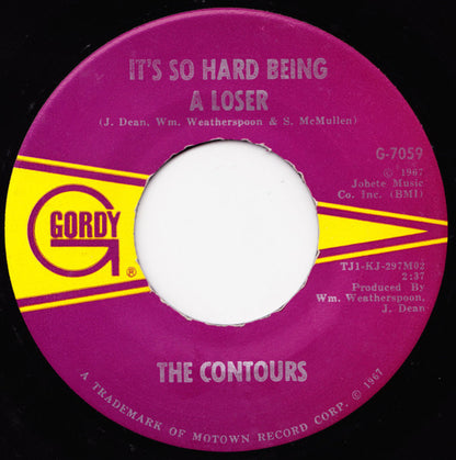 The Contours : It's So Hard Being A Loser (7", Single, ARP)