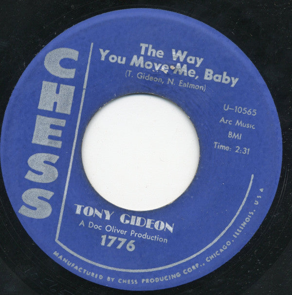Tony Gideon : The Way You Move Me, Baby / Whatcha Gonna Do (7", Single)