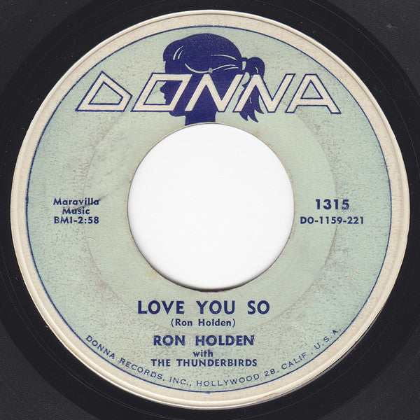 Ron Holden With The Thunderbirds (3) : Love You So / My Babe (7", Single, Mon)