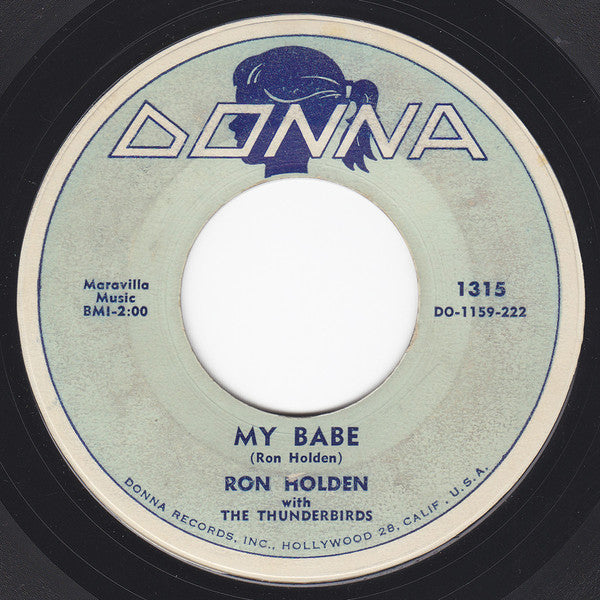 Ron Holden With The Thunderbirds (3) : Love You So / My Babe (7", Single, Mon)