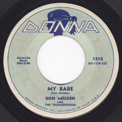 Ron Holden With The Thunderbirds (3) : Love You So / My Babe (7", Single, Mon)