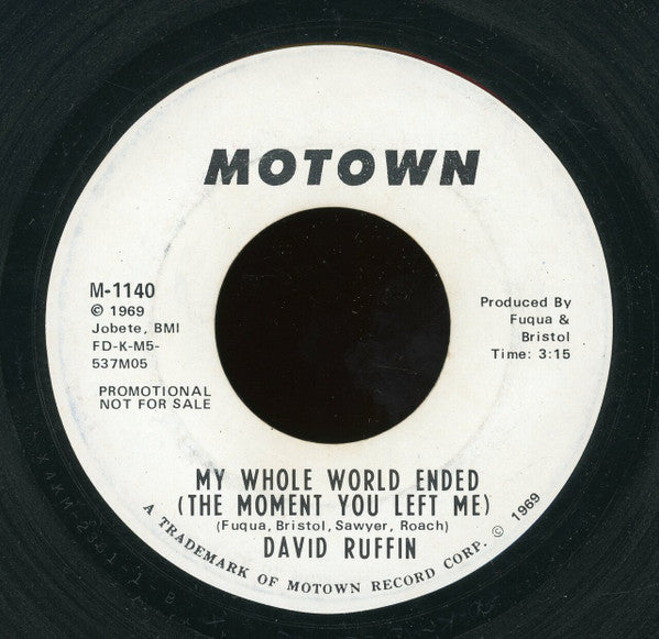 David Ruffin : My Whole World Ended (The Moment You Left Me) (7", Single, Promo)