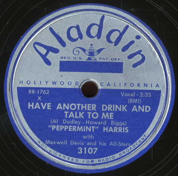 Peppermint Harris With Maxwell Davis And His All-Stars : Have Another Drink And Talk To Me / Middle Of Winter (10")