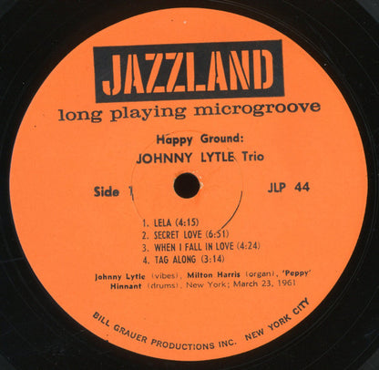 Johnny Lytle Trio : Happy Ground (LP, Album, Mono)