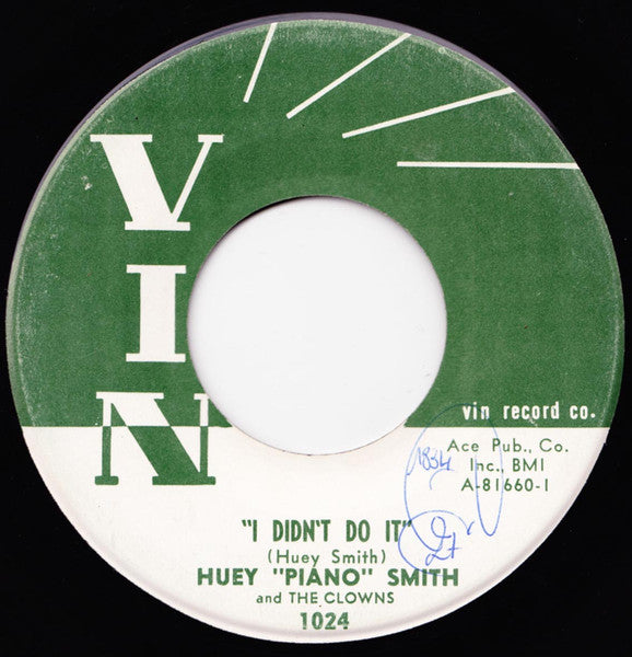 Huey "Piano" Smith & His Clowns : I Didn't Do It / They Kept On (7")