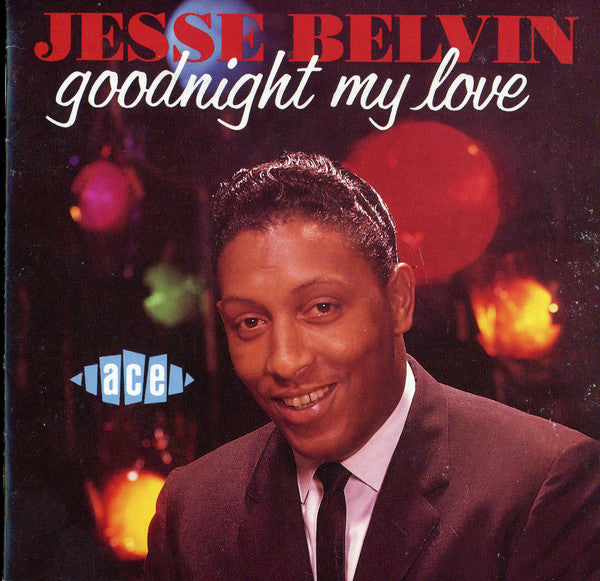 Jesse Belvin : Goodnight My Love (CD, Comp, RM)