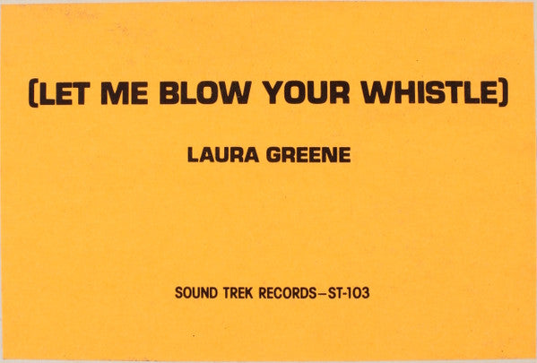 Laura Greene : Let Me Blow Your Whistle (12")