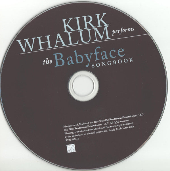Kirk Whalum : The Babyface Songbook (CD, Album, Dig)