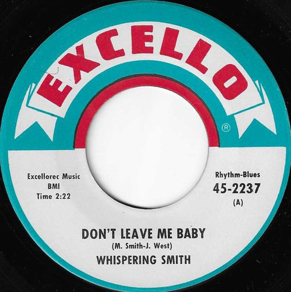 Whispering Smith : Don't Leave Me Baby / Live Jive (7", Single)
