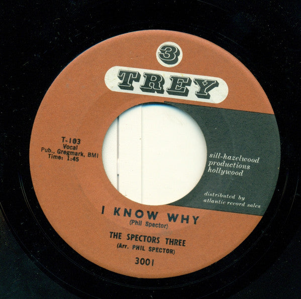 Spectors Three : I Really Do / I Know Why (7", Single)