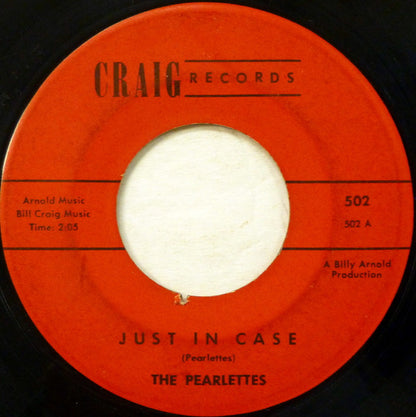 Pearlettes : Just In Case / He's Gone (7")