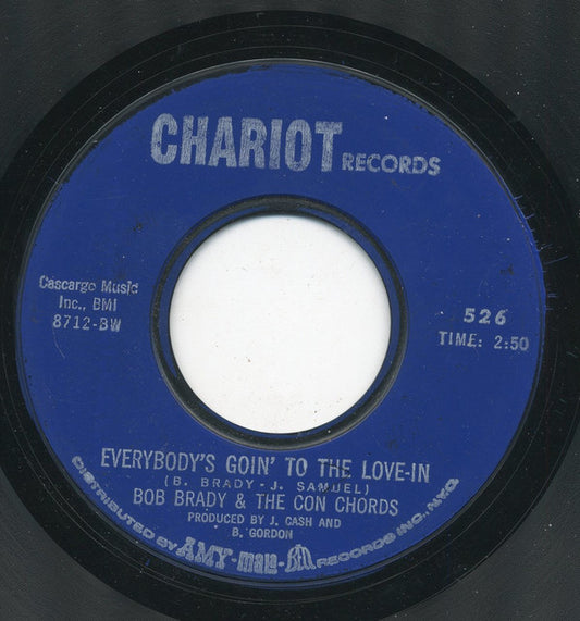 Bob Brady & The Con Chords : Everybody's Goin' To The Love-In (7")