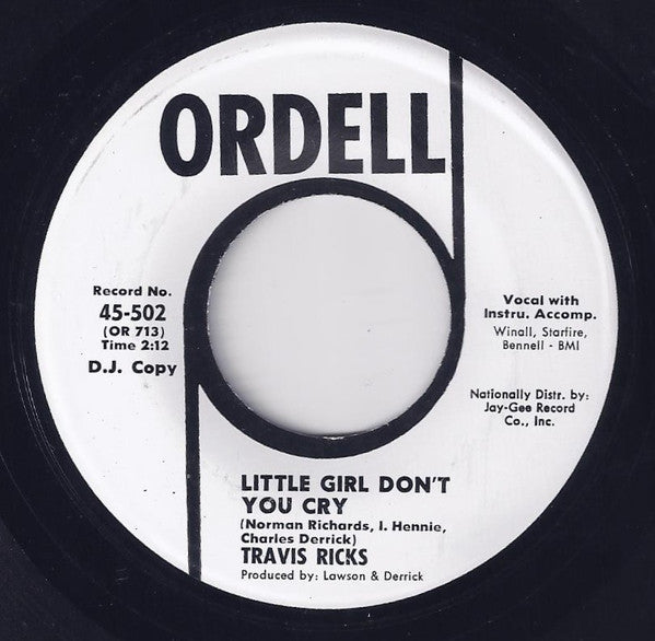 Travis Ricks : Little Girl Don't You Cry / No Need To Cry (7", Promo)