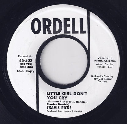 Travis Ricks : Little Girl Don't You Cry / No Need To Cry (7", Promo)