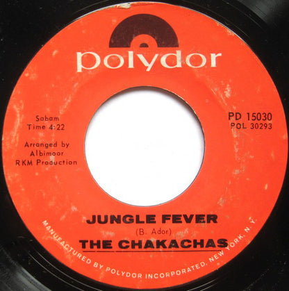 Chakachas : Jungle Fever / Cha Ka Cha (7", Single, Styrene, Phi)