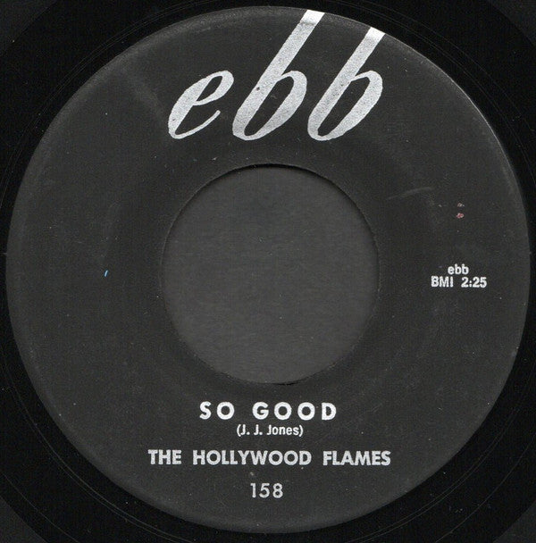 The Hollywood Flames : So Good / There Is Something On Your Mind  (7", Single)