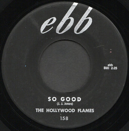 The Hollywood Flames : So Good / There Is Something On Your Mind  (7", Single)